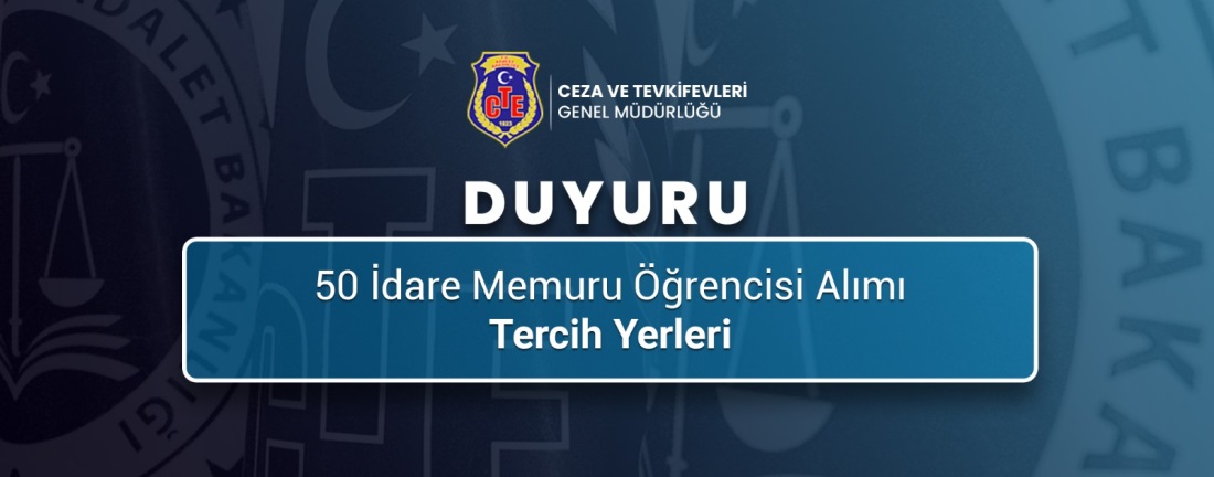 50 İdare Memuru Öğrencisi Alımı Tercih Yerleri